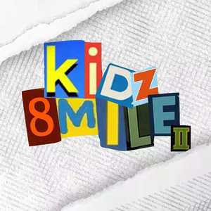 KIDz 8 MILE