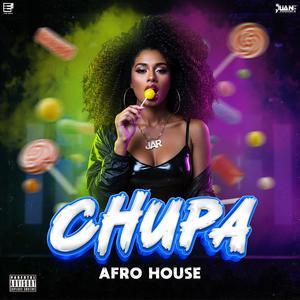 CHUPA (Afro House)
