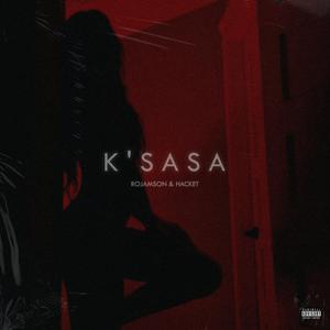 K'sasa (feat. Hacket)