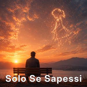 Solo Se Sapessi