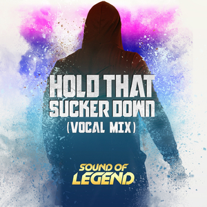 Hold That Sucker Down (Extended Vocal Mix)
