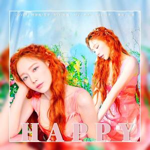 Happy（翻自 金泰妍）