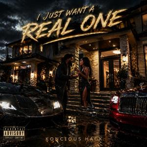 I Just want a Real One