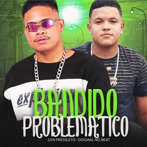 Bandido Problematico