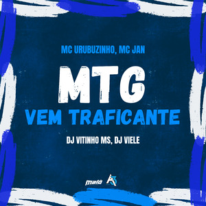 Mtg - Vem Traficante