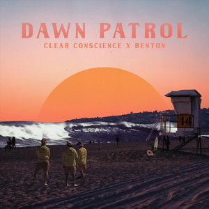 Dawn Patrol (feat. Benton)