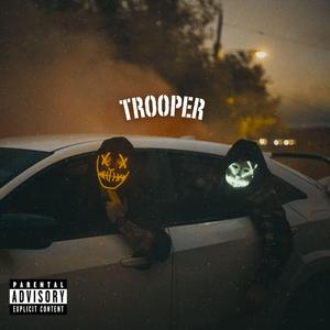 TROOPER (feat. TheKiddWavyy & Yung Stiff Rick)