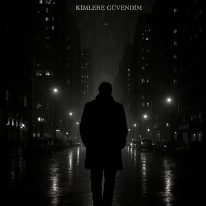 Ki̇mlere Güvendi̇m