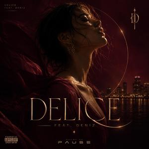 Delice (feat. Deniz)
