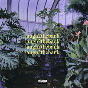 Laugh2thebank (feat. Totally Kavi)