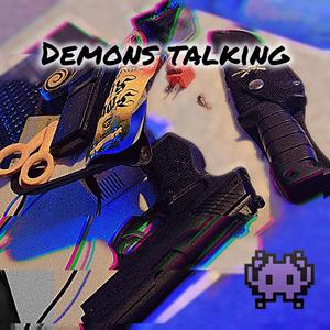 Demons Talking