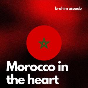 Morocco in the heart