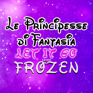 Let It Go (From "Frozen") [Music Theme]
