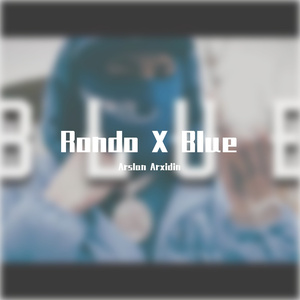 Arslan Arxidin - Rondo X Blue