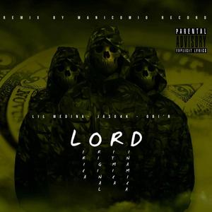 Lord (feat. Lil Medina & Obi'R) (Remix)