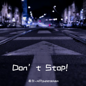 Don't Stop(FT.pureGANG)