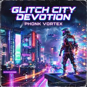 Glitch City Devotion
