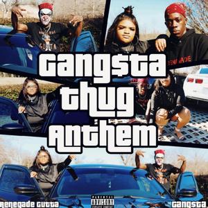 GTA (Gangsta Thug Anthem) [feat. Renegade Gutta]