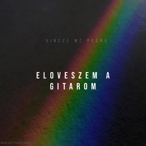 Eloveszem a Gitarom
