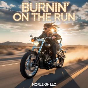 Burnin On The Run