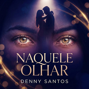 NAQUELE OLHAR