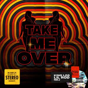 Take me over (feat. NDJ)