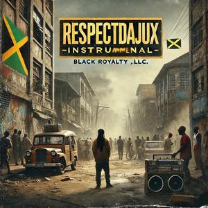 RESPECTDAJUX #KingstonJamaica #RespectDaJuxInstrumental #VAOmarBeats #BlackRoyaltyEnterprise #DistroKidDistribution #BandLabCreatives #GarageBandNation #TypeBeatMovement #StreetSymphony #UndergroundRoyalty #BeatCulture #LoyaltyOverLove #LexingtonDriveSoun