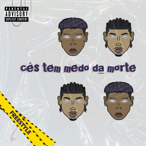 Cês Tem Medo da Morte (Freestyle)