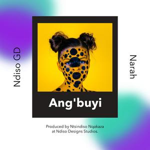 Angibuyi (feat. Narah)