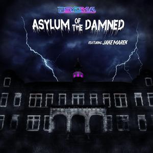 Asylum of the Damned (feat. Jake Marek)