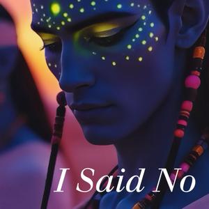 I Said No (Extended)