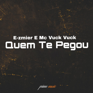 Quem Te Pegou