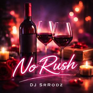 No Rush