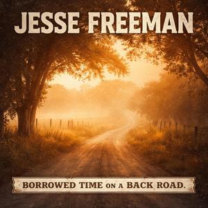 Borrowed Time on A Back Road