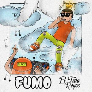 El Tato Reyes - Fumo (Official Audio)