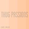 Chris Carson - Thug Passions