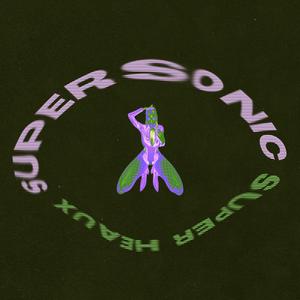 SUPERSONIC SUPER HEAUX (feat. Carter Brown)