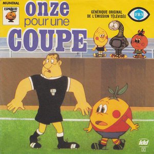 Onze pour une coupe (Les supporters) [Générique original de l'émission télévisée]