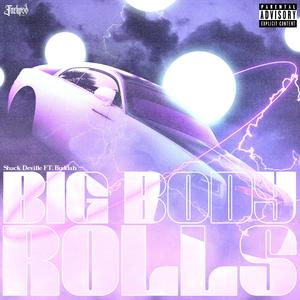 Big Body Rolls (feat. Buddah)