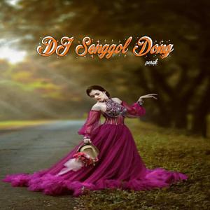 Dj Senggol Dong 2022