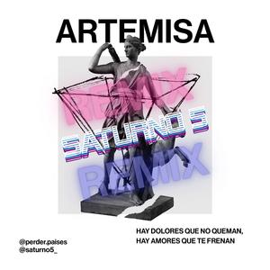 Artemisa (feat. Saturno 5) (REMIX)