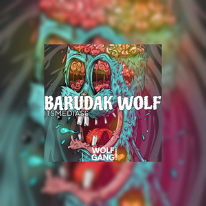 BARUDAK WOLF