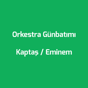 Kaptaş / Eminem