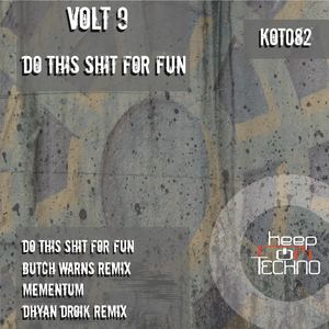 Do This Shit For Fun (Original Mix)