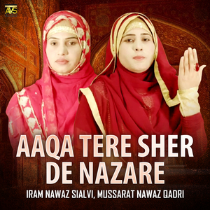 Aaqa Tere Sher De Nazare