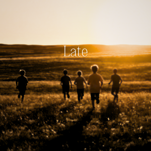 Late