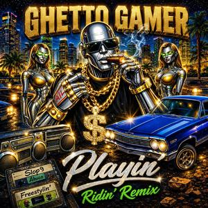 Playin' (Ridin' Remix)