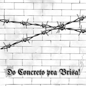 Do Concreto pra Brisa! (Remastered 2026)