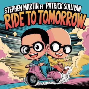 Ride to Tomorrow (feat. Patrick Sullivan)