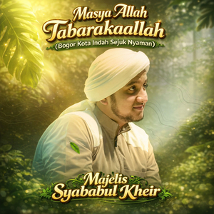 Masya Allah Tabarakaallah (Bogor Kota Indah Sejuk Nyaman)